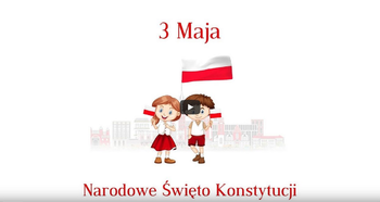 Święto Narodowe Trzeciego Maja Święto Narodowe Trzeciego Maja