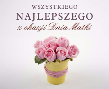 26 maja Dzień Mamy 26 maja Dzień Mamy