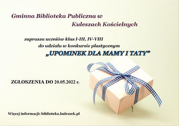 KONKURS PLASTYCZNY "UPOMINEK DLA MAMY I TATY" KONKURS PLASTYCZNY "UPOMINEK DLA MAMY I TATY"