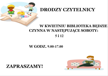 Biblioteka otwarta w soboty- KWIECIEŃ Biblioteka otwarta w soboty- KWIECIEŃ