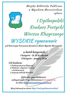 I Ogólnopolski Konkurs Poetycki Wiersza Klasycznego WYSOKIE rymowanie pod Honorowym Patronatem Burmistrza Miasta Wysokie Mazowieckie I Ogólnopolski Konkurs Poetycki Wiersza Klasycznego WYSOKIE rymowanie pod Honorowym Patronatem Burmistrza Miasta Wysokie Mazowieckie